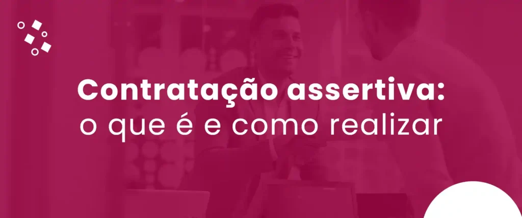 Capa Post Blog_Contratação assertiva