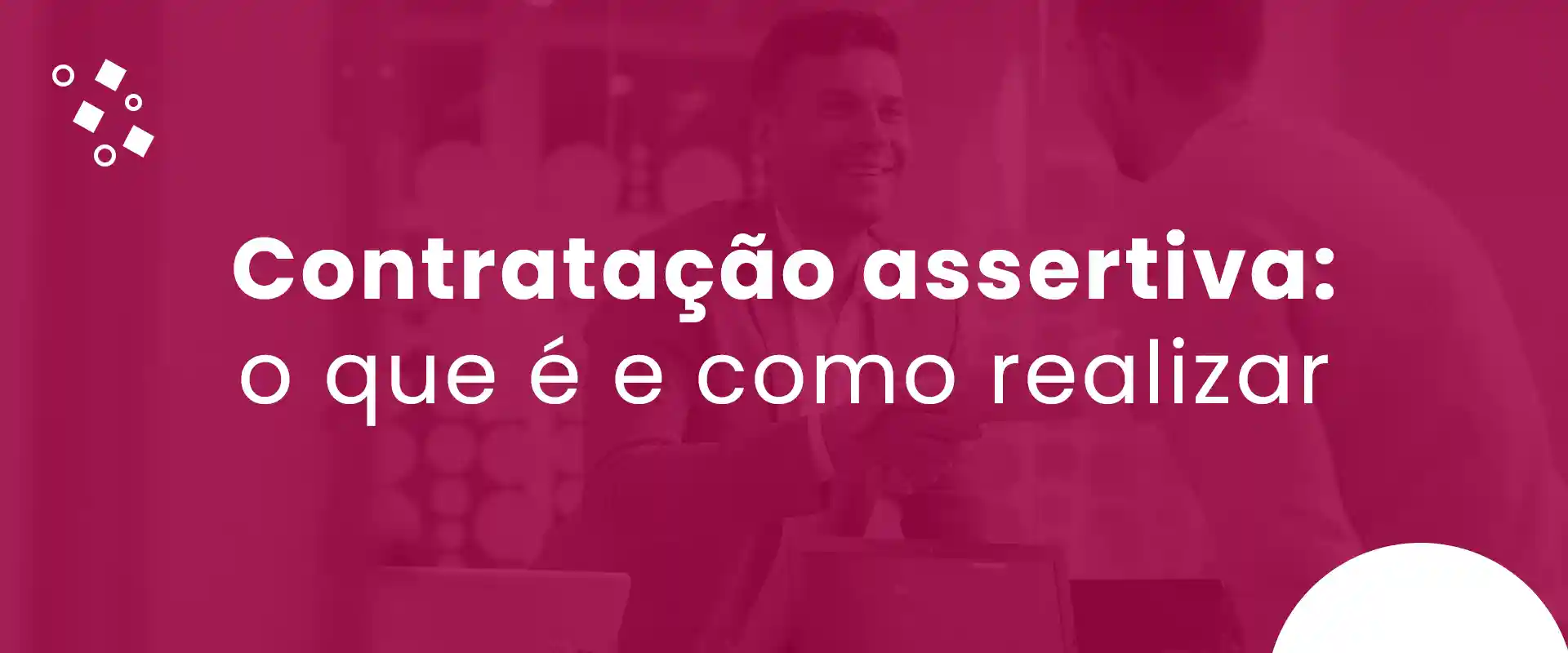 Capa Post Blog_Contratação assertiva