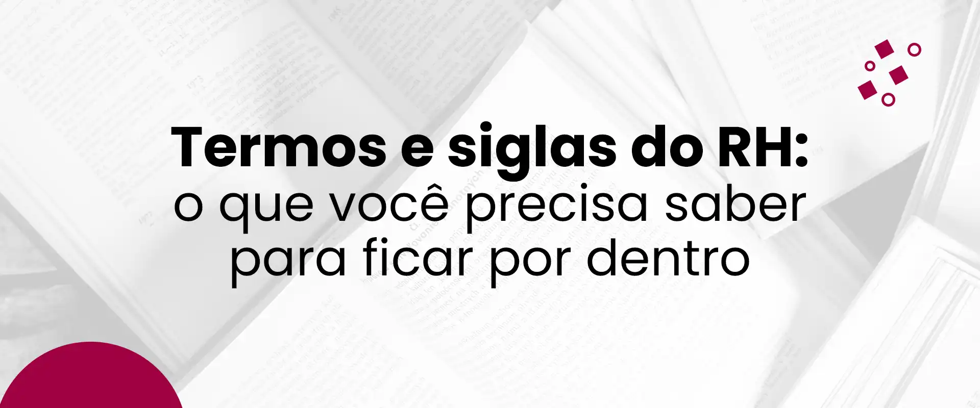 Capa Post Blog_Termos e siglas do RH o que você precisa saber para ficar por dentro