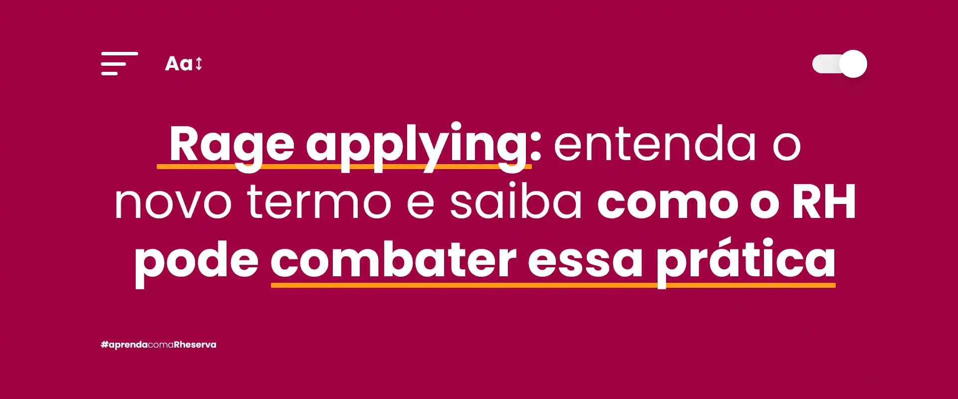 Rage applying_entenda o novo termo e saiba como o RH pode combater essa prática