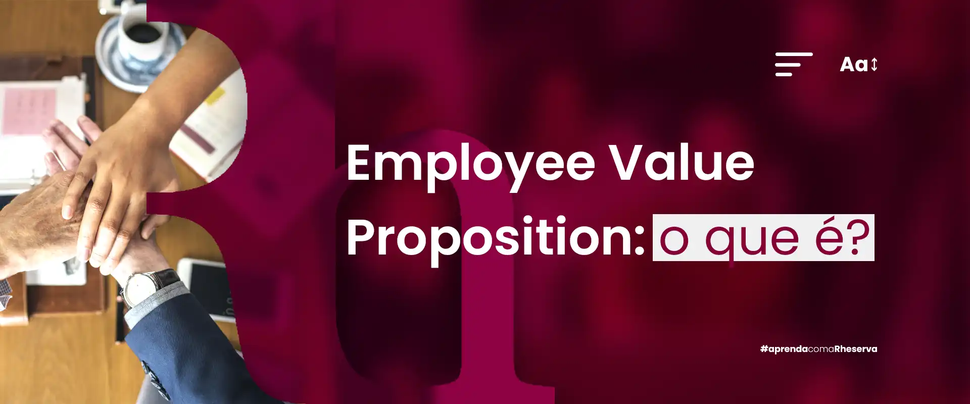 Blog Capa Rheserva_ Employee Value Proposition